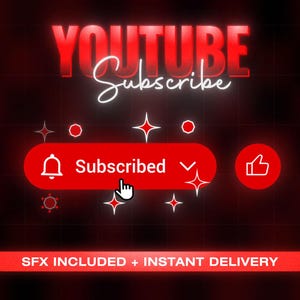 Puede incluir: Un gráfico digital con la palabra "YOUTUBE" en rojo, con "Subscribe" en escritura blanca. Un botón rojo dice "Subscribed" con un icono de campana. La imagen incluye un icono de pulgar hacia arriba y el texto "SFX INCLUDED + INSTANT DELIVERY".