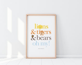 Lions and Tigers and Bears Oh My, Art Print, Wizard of Oz, Jungle Safari, typographic poster, for nursery or kids room.