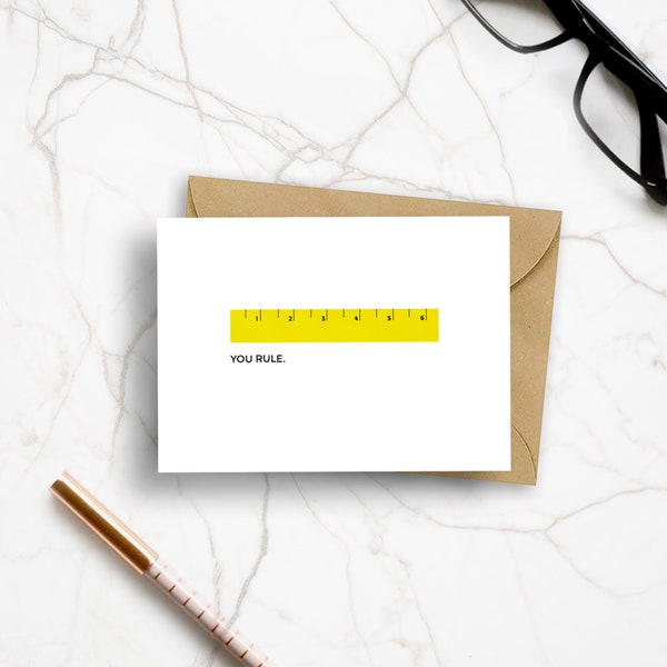 YOU RULE CARD, Fathers Day, Friends, Friendship, Friendship Gift, I love you, Fathers Day Card, Thank you card for teachers, Yellow Ruler.