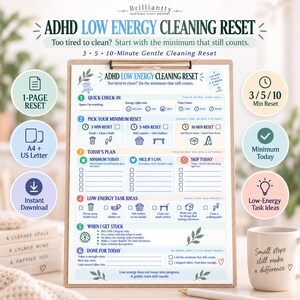 May include: A printed ADHD low energy cleaning reset checklist on a clipboard. The document features sections for a quick check-in, 3, 5, and 10-minute reset options, a daily plan, task ideas, and a completion section with blue and green text.