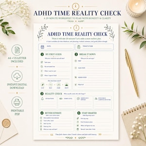 May include: A white ADHD Time Reality Check worksheet with dark blue and green text. The document includes sections for task planning, time estimation, and reality checks, featuring numbered steps from one to five, icons, and lines for writing.