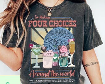 Chemise rétro Disney Epcot I'm Making Pour Choices Around The World, chemise Disney Epcot, chemise Epcot World Tour, chemise assortie famille Disney