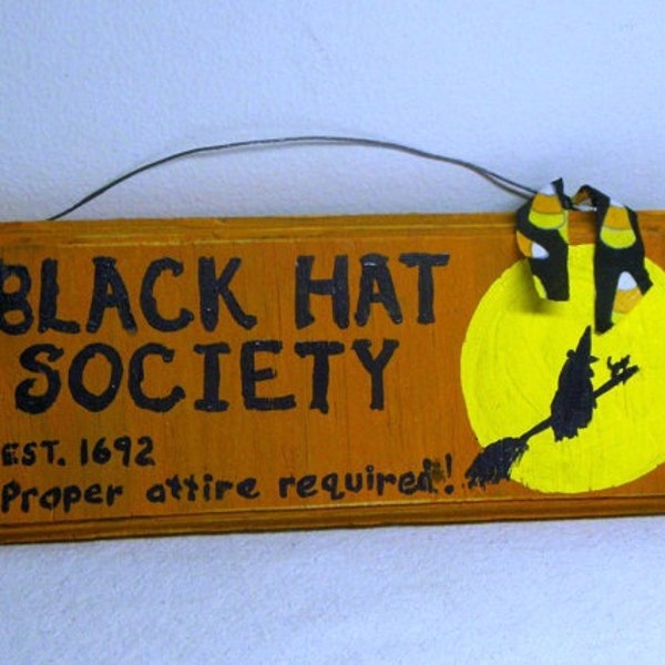 The Black Hat Society Sign. Witch Pumpkin Halloween Decor Rustic Whimsical Fall Autumn Samhain Primitive Handpainted Sign Pagan