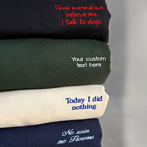 Custom Embroidered Sweatshirt, Custom text on left chest, Personalized gift, Custom shirt, Custom hoodie, Custom quote crewneck sweatshirt