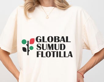 Global Sumud Flotilla T-Shirt, Free Palestine Shirt, Gaza Solidarity Tee, Activism Solidarity Shirt, Human Rights Justice Tee