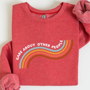 Equality Social Justice Sweatshirt: Inspirational Quote, Be Kind