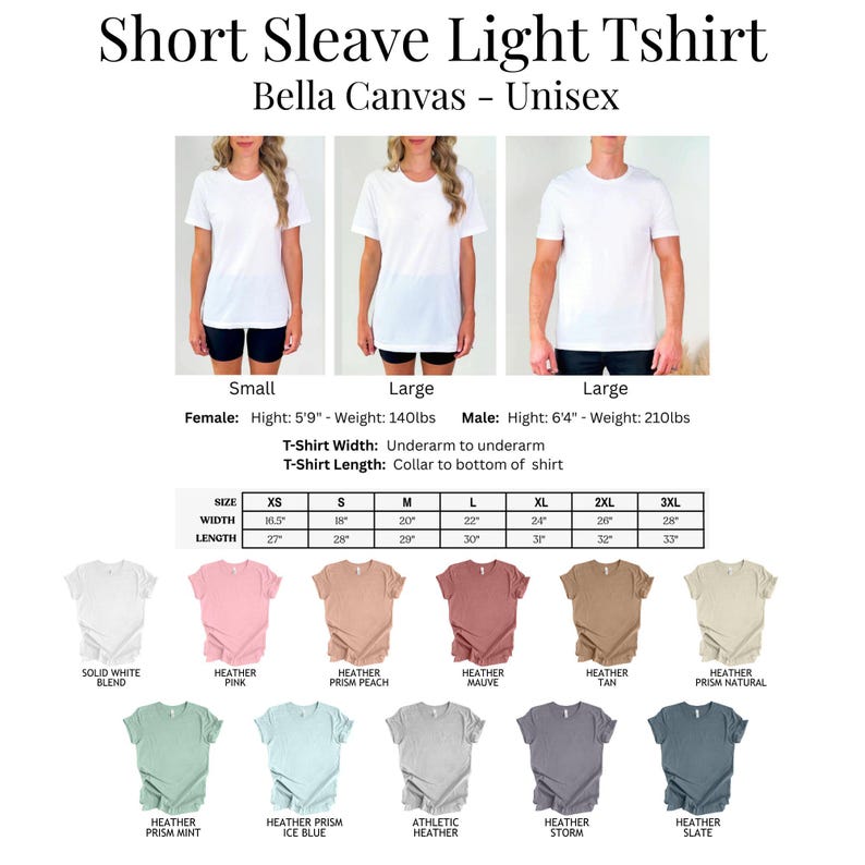May include: A Bella Canvas unisex short sleeve light t-shirt shown in various colors including solid white, pink, peach, mauve, tan, natural, mint, ice blue, grey, storm, and slate. Includes a size chart with measurements in inches from XS to 3XL.