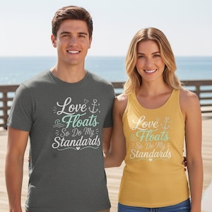 Funny Bach Tee, Love Floats So Do My Standards Shirt for Bachelorette Party