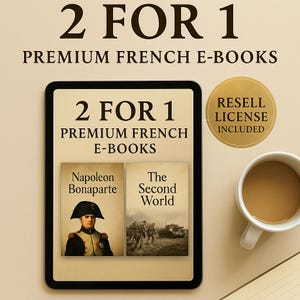 Peut inclure: Publicité pour des e-books français premium. L'image présente une tablette affichant deux couvertures de livres électroniques, "Napoléon Bonaparte" et "Le Second Monde". Le texte "2 POUR 1" et "E-BOOKS FRANÇAIS PREMIUM" sont bien en évidence. Une tasse de café et un autocollant "LICENCE DE REVENTE INCLUSE" sont également visibles.