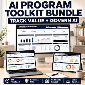 May include: An advertisement for an AI Program Toolkit Bundle. The image shows a computer monitor, laptop, and tablet displaying data dashboards. The text includes "Track Value + Govern AI," "ROI + Time Saved," and "Dashboards Included."