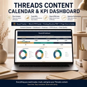 May include: A laptop screen displaying a Threads Content Calendar and KPI Dashboard. The interface includes data tables, pie charts, and metrics for followers, impressions, and engagement. Text includes 'Excel Tracker', 'Word UTM Guide', and 'Posting Routine'.