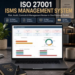 May include: A laptop screen displaying an ISO 27001 ISMS Management System dashboard with data charts, risk summaries, and audit findings. The text reads ISO 27001 ISMS MANAGEMENT SYSTEM, Risk, Audit, Controls & Management Review in One Premium Toolkit.