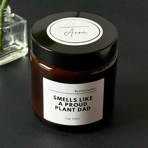 PERSONALISABLE "Smells Like A Proud Plant Dad" Scented Candle · Houseplant Lover Gift · Housewarming Present · Birthday Gift · Thank You