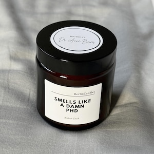 PERSONALISED "Smells Like a Damn PHD" Scented Candle, Custom Present with Name, PhD University Degree Gift, Gifts for Doctorate Graduation