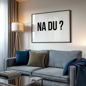 Na du Poster Boho Skandi funny typography wall picture – minimalist black and white poster for living room, office or shared apartment A4/A3/A2/A1/A0