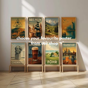 Könnte beinhalten: Eine Sammlung gerahmter Reiseplakate im Vintage-Stil, die deutsche Städte und Landschaften zeigen. Die Poster haben warme Farbpaletten und enthalten Städtenamen wie Bremen und Frankfurt. Der Text "choose your favourite poster from our shop" ist ebenfalls sichtbar.
