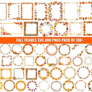 May include: A collection of over 100 digital frames and wreaths featuring autumn themes, including orange pumpkins, red, yellow, and brown fall leaves, acorns, and branches. The text FALL FRAMES SVG AND PNGS PACK OF 100+ is centered in orange.