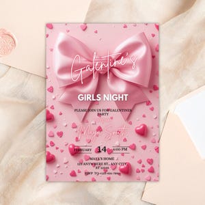 May include: A pink Galentine's Day party invitation with a large bow and heart accents. The invitation includes the text "GIRLS NIGHT", date, time, location, and RSVP information. The invitation is on a pink background.