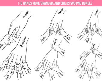 1-6 Hands Mom/Grandma and Childs Svg Png, Mom Hands Line Art Svg Png, Custom Name Hand Kid Names, Mother's Day, Mom Kids Names Hands Svg Png