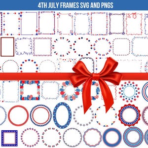 May include: A collection of digital frames in various shapes including rectangles, circles, and ovals, featuring red, white, and blue patriotic patterns with stars and stripes. A large red ribbon bow is centered over the frames with the text 4TH JULY FRAMES SVG AND PNGS.