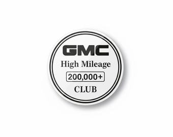 GMC High Mileage Club Sticker, Funny Vinyl Decal for Car Window, Water Resistant & Durable