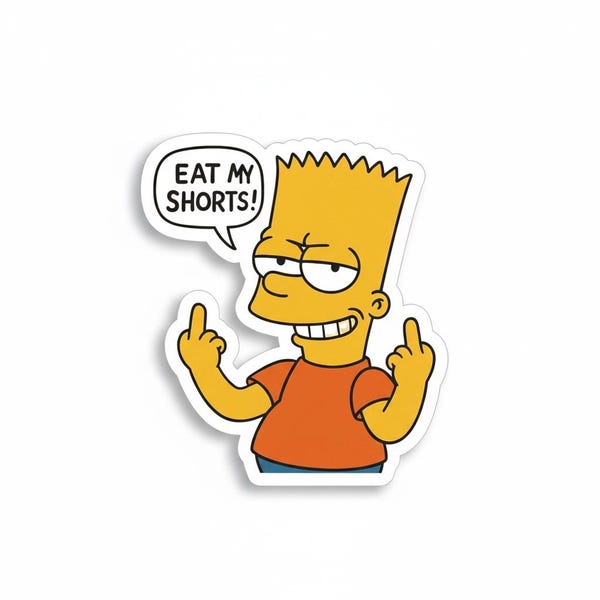 Eat My Shorts Sticker or Magnet: Funny Cartoon Vinyl Decal