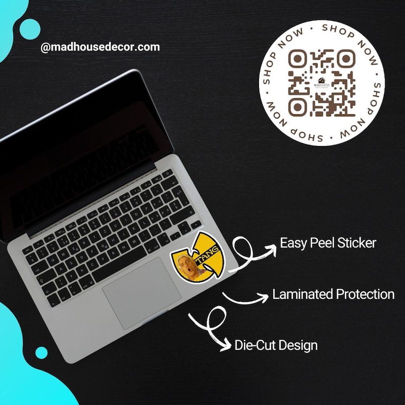 May include: A laptop with a sticker featuring a yellow Wu-Tang Clan logo and the word "TANG". The image also includes a QR code and text that reads "Easy Peel Sticker", "Laminated Protection", and "Die-Cut Design". The website address @madhousedecor.com is also visible.