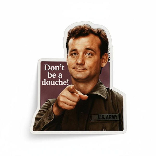 Funny 'Don't Be A Douche' Vinyl Sticker or Magnet - Waterproof Decal