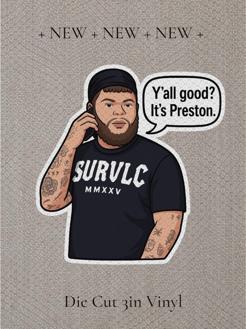 Funny Viral Sketch Sticker or Magnet – “y’all Good? It’s Preston ...