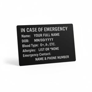 Laser Engraved Aluminum ICE Card or Magnet: Emergency Medical Info