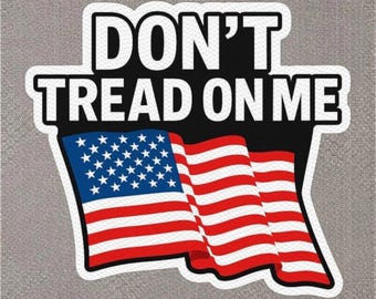Don't Tread On Me Decal: Patriotic American Flag Sticker or Magnet