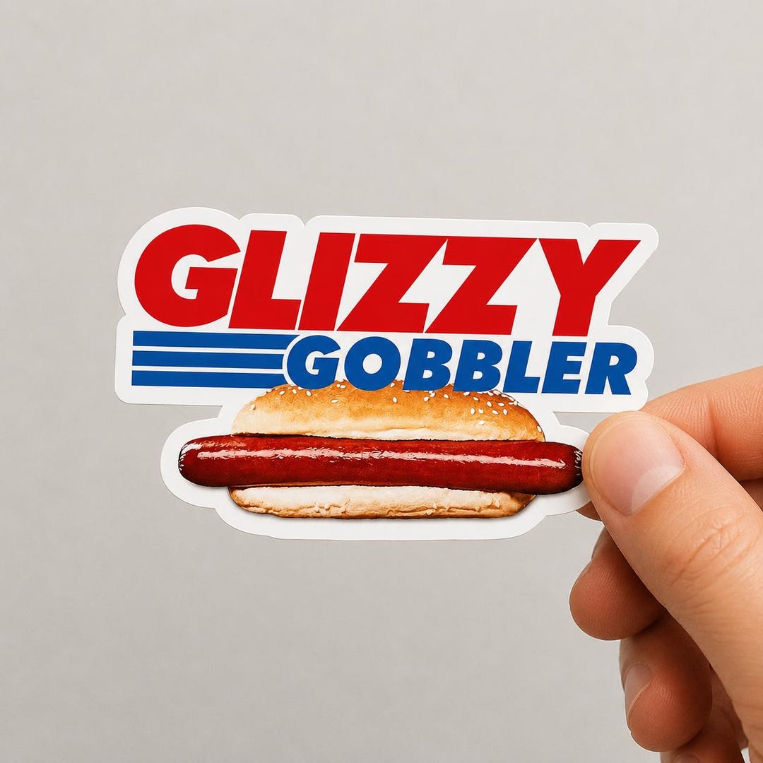 Glizzy Gobbler Sticker: Weatherproof Vinyl Decal - Etsy