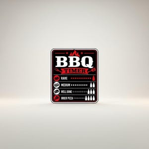 May include: A rectangular BBQ timer sign with a black and red color scheme. The sign features the text "BBQ TIMER" and indicators for "Rare," "Medium," "Well Done," and "Order Pizza." The design includes illustrations of a steak, a bottle, and a pizza.