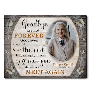 Personalized Memorial Canvas – “Goodbyes Are Not Forever” Tribute | Custom Loved One Remembrance Gift | In Loving Memory Wall Art