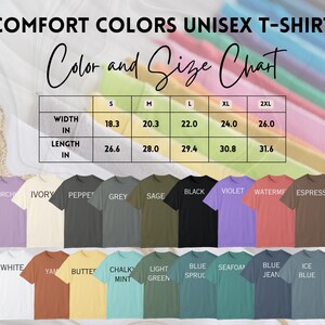 May include: A selection of Comfort Colors unisex t-shirts in shades like orchid, ivory, pepper, grey, sage, black, violet, and espresso. A size chart is included, showing width and length measurements in inches, with the equivalent in cm.
