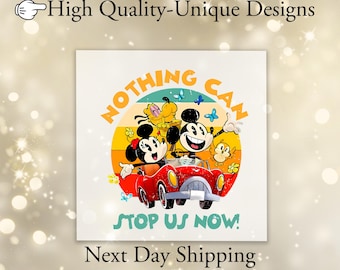 Nothing Can Stop Us Now DTF Transfer, Mickey & Minnie Runaway Railway Ready To Press, Magic Kingdom Disneyland Family Vacation Holiday Gift