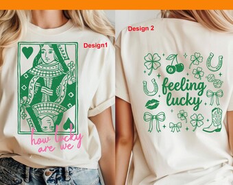 Queen of Hearts Green St Patrick’s Day DTF Heat Transfer, How Lucky Are We St. Patrick's DayDtf Transfer