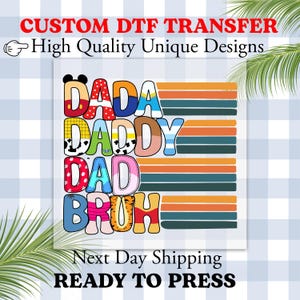 Disney Dad DTF TRANSFER, Ready to Press | Heat Transfer, Tshirt Transfer, Direct to Film Ready to Press, Fathers Day DTF, Daddy, Dad, Broh