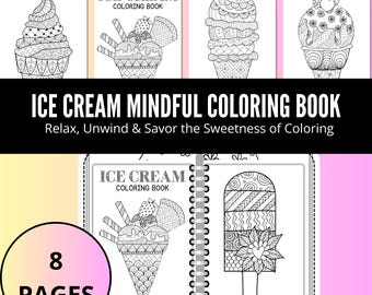 Ice Cream Mindful Coloring Book | Fun Printable Coloring Pages for Stress Relief & Relaxation