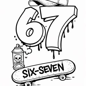 May include: Black and white graphic illustration featuring the numbers "67" in a graffiti style, a baseball cap, a spray paint can with a skull and crossbones, and a skateboard with the text "SIX-SEVEN".