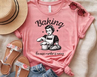 Cuisiner parce que le meurtre est une erreur PNG| Femme au foyer vintage drôle | Dire drôle et sarcastique de femme au foyer | Impression de pâtisserie rétro| T-shirt drôle de pâtisserie