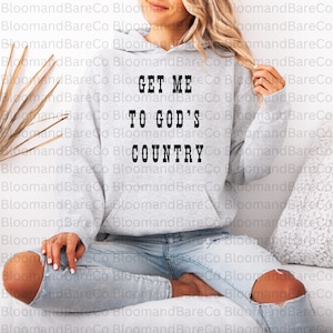 Get Me To God's Country PNG| Morgan Wallen Saying Png| Country Music Shirt| Saturday Night Live Heat Transfer| Wallen Country| SNL Gift