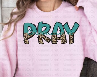 Pray Colossians 4:2 Png| Bible Verses Leopard Sublimation Shirt| Pray Christian Png| Faith Leopard Png| Faith Based Leopard Sublimation Png