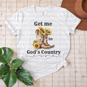 Get Me To God's Country PNG| Morgan Wallen Saying Png| Country Music Shirt| Saturday Night Live Heat Transfer| Wallen Country| SNL Gift