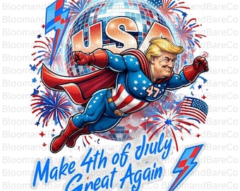 Make 4th of July Great Again PNG| Retro American 4th of July| Independence Day Design| Donald Trump Png| 4th of July Trump| Patriotic Png