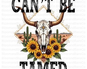 Kan niet worden getemd sublimatie, png | Retro western png| Boho bloemen stierenschedel png| Bloemen koeienschedel western png| Western cowgirl png| Boho-shirt