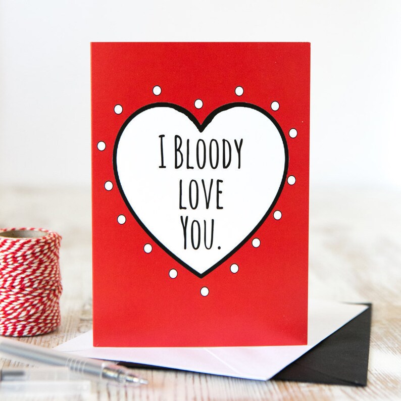Heart I Bloody Love You Funny Boyfriend Card Romantic Card Anniversary Card Valentines Card Funny Girlfriend Card Just Because