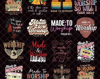 Made to Worship png bundle, Sublimation Design PNG, Christian designs, Christian PNG, Worship PNG, Psalms Bible verse png, Digital Download