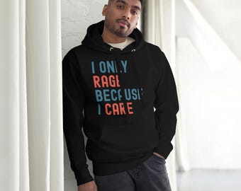 Retro D&D Hoodie - I Only Rage Because I Care - Barbarian RPG Hoodie for Gamers