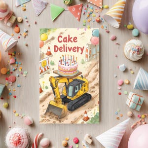 Carte d'anniversaire Digger - Scène de construction de livraison de gâteaux imprimée avec excavatrice - Carte camion pour enfants - 5 x 7 pouces ou 4 x 6 pouces